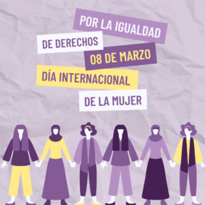 Lee más sobre el artículo Honrando a las Mujeres: Celebrando sus Logros y Desafíos en el Día Internacional de la Mujer